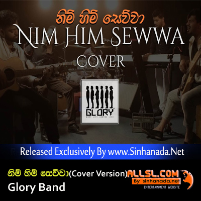 Nim Him Sewwa (Cover Version) Glory Band.mp3