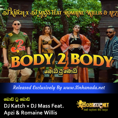 Body 2 Body - DJ Katch × DJ Mass Feat. Apzi & Romaine Willis.mp3