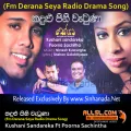 Cover Art – Kandulu Pini Watuna (Fm Derana Seya Radio Drama Song) - Kushani Sandareka Ft Poorna Sachintha.mp3