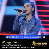 Cover Art – Iri Thalunu Wala - Imesha Thathsarani Blind Auditions The Voice Sri Lanka.mp3