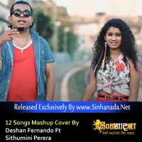 Cover Art – 12 Songs Mashup Cover By Deshan Fernando Ft Sithumini Perera.mp3