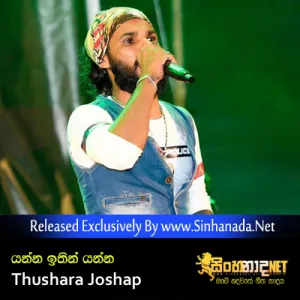Cover Art – Yanna Ithin Yanna ( Mawa Amatakath Athi ) - Thushara Joshap.mp3
