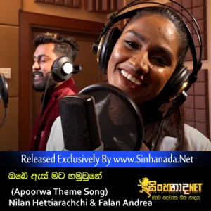 Cover Art – Obe As Mata Hamuwune - Nilan Hettiarachchi & Falan Andrea (Apoorwa Theme Song).mp3