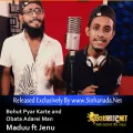 Cover Art – Bohut Pyar Karte and Obata Adarei Man - Maduu ft Jenu.mp3