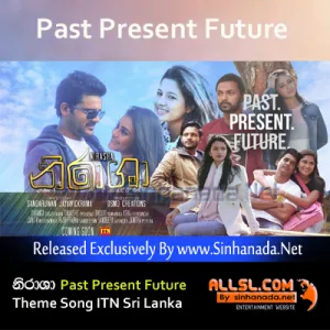 Cover Art – Nirasha - Past Present Future Official Theme Song ITN Sri Lanka.mp3