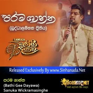 Cover Art – Parama Shantha (Bathi Gee Dayawa) - Sanuka Wickramasinghe.mp3