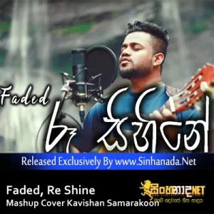 Cover Art – Faded, Re Shine, Wisekari, Sanda Renu - Mashup Cover Kavishan Samarakoon.mp3