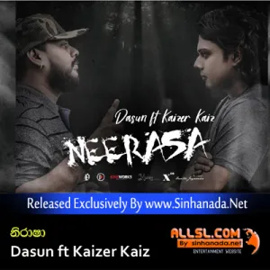 Neerasa - Dasun ft Kaizer Kaiz.mp3
