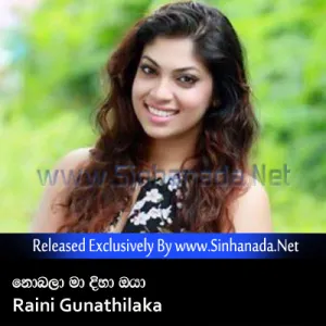 Cover Art – Nobala Ma Diha - Raini Gunathilaka.mp3