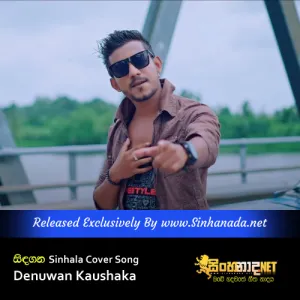 Cover Art – Sindagana Sinhala Cover Song - Denuwan Kaushaka.mp3