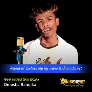 Cover Art – Mage Loke Oya Kiyala - Dinusha Randika.mp3