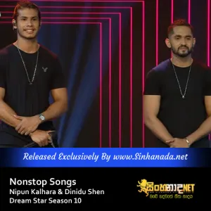 Cover Art – Nonstop Songs - Nipun Kalhara & Dinidu Shen Dream Star Season 10.mp3