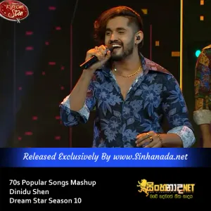 Cover Art – 70s Popular Songs Mashup - Dinidu Shen Dream Star Season 10.mp3