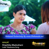 Anadare - Shashika Madushani Lokki Teledrama Song.mp3