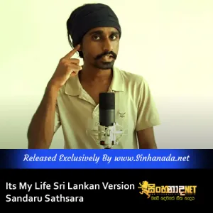Cover Art – Its My Life Sri Lankan Version - Sandaru Sathsara.mp3