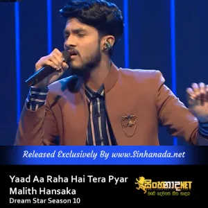 Cover Art – Yaad Aa Raha Hai Tera Pyar - Malith Hansaka Dream Star Season 10.mp3