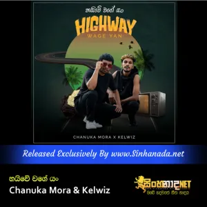 Cover Art – Highway Wage Yan - Chanuka Mora & Kelwiz.mp3
