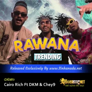 Cover Art – Rawana - Cairo Rich Ft DKM & Chey9.mp3