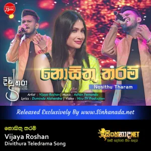 Cover Art – Nosithu Tharam - Vijaya Roshan - Divithura Teledrama Song.mp3