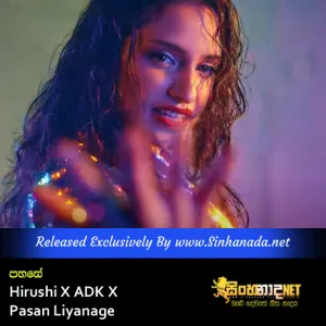 Cover Art – Pahase - Hirushi X ADK X Pasan Liyanage.mp3