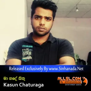 Cover Art – Maa Hade Sithu - Kasun Chaturaga.mp3