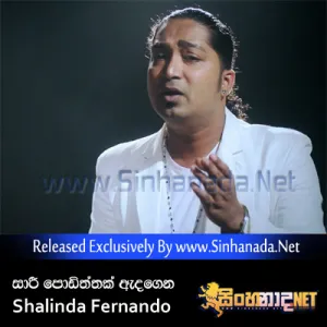 Saari Podiththak Andagena - Shalinda Fernando.mp3