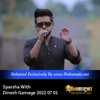 06 - Siththam Karamin - Sparsha With Dinesh Gamage 2022.mp3