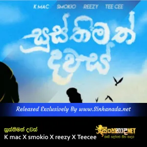 Cover Art – Susthimath Dawas - K mac X smokio X reezy X Teecee.mp3