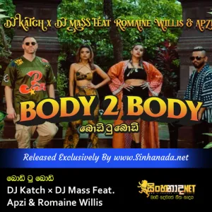 Cover Art – Body 2 Body - DJ Katch × DJ Mass Feat. Apzi & Romaine Willis.mp3