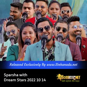 07 - Sanda Uthura Galuwa We - Sparsha with Dream Stars 2022.mp3