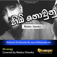 Cover Art – Himi Nounu Nethu Covered by Maduu Shanka.mp3