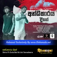 Cover Art – Andakaraya Dige - Skiro Ft Dula Boii & Uzi Senadeera.mp3