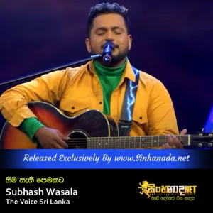 Cover Art – Himi Nathi Pemakata - Subhash Wasala The Voice Sri Lanka.mp3