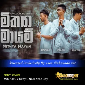 Cover Art – Mithya Mayam - Mihiruk S x Uzey C Na x Azee Boy.mp3