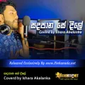 Cover Art – Sadapana Se Dile Coverd by Ishara Akalanka.mp3
