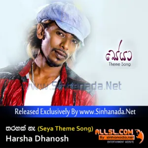 Cover Art – Tharahak Na (Seya Theme Song) - Harsha Dhanosh.mp3