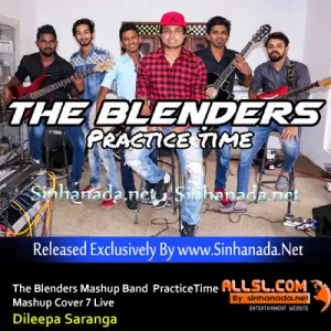 Cover Art – The Blenders Mashup Band _ PracticeTime _ Mashup Cover 7 Live - Dileepa Saranga.mp3