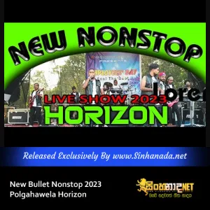 Cover Art – New Bullet Nonstop 2023 - Polgahawela Horizon.mp3