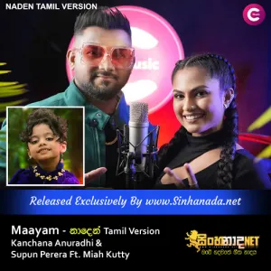 Cover Art – Maayam - Kanchana Anuradhi & Supun Perera Ft. Miah Kutty - Naden Tamil Version.mp3