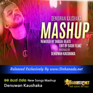 Cover Art – Mama Oyath Ekka Eka Dawasaka - Denuwan Kaushaka New Songs Mashup.mp3