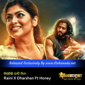 Cover Art – Sithuvili Pavee Giya - Raini X Dharshan Ft Honey.mp3