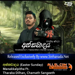 Cover Art – Anthawadaya (Easter Sunday) - Manakkalpitha Ft. Tharaka Dilhan, Chamath Sangeeth.mp3
