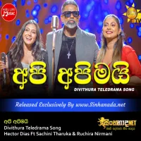 Cover Art – Api Apimai - Hector Dias Ft Sachini Tharuka & Ruchira Nirmani Divithura Teledrama Song.mp3