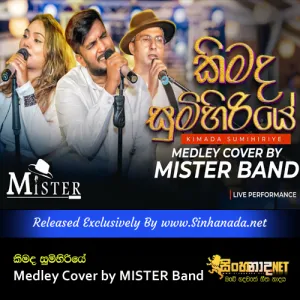 Cover Art – Kimada Sumihiriye Medley Cover by MISTER Band.mp3