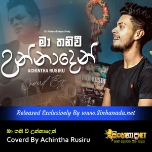 Cover Art – Ma Thaniwee Unnaden Coverd By Achintha Rusiru.mp3