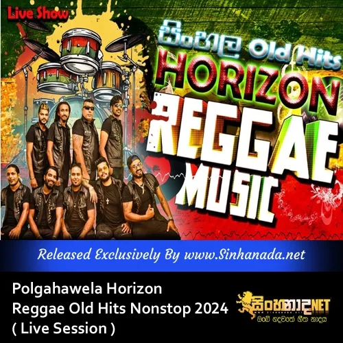 Cover Art โ Polgahawela Horizon Reggae Old Hits Nonstop 2024 ( Live Session ).mp3