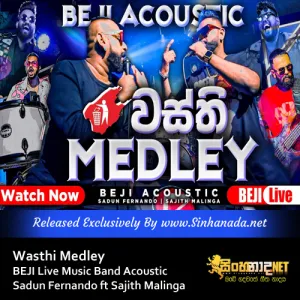Cover Art – Wasthi Medley BEJI Live Music Band Acoustic - Sadun Fernando ft Sajith Malinga.mp3