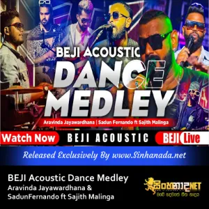 Cover Art – BEJI Acoustic Dance Medley - Aravinda Jayawardhana & SadunFernando ft Sajith Malinga.mp3