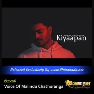 Cover Art – Kiyaapan - Anushka Udana Voice Of Malindu Chathuranga.mp3