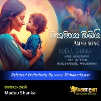 Cover Art – Mahamaya obai - Amma Song - Maduu Shanka.mp3